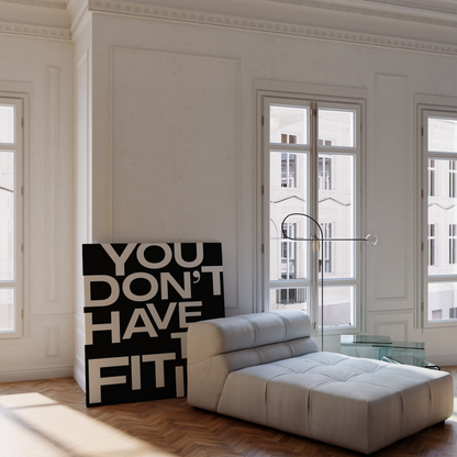 You Don't Have To Fit In