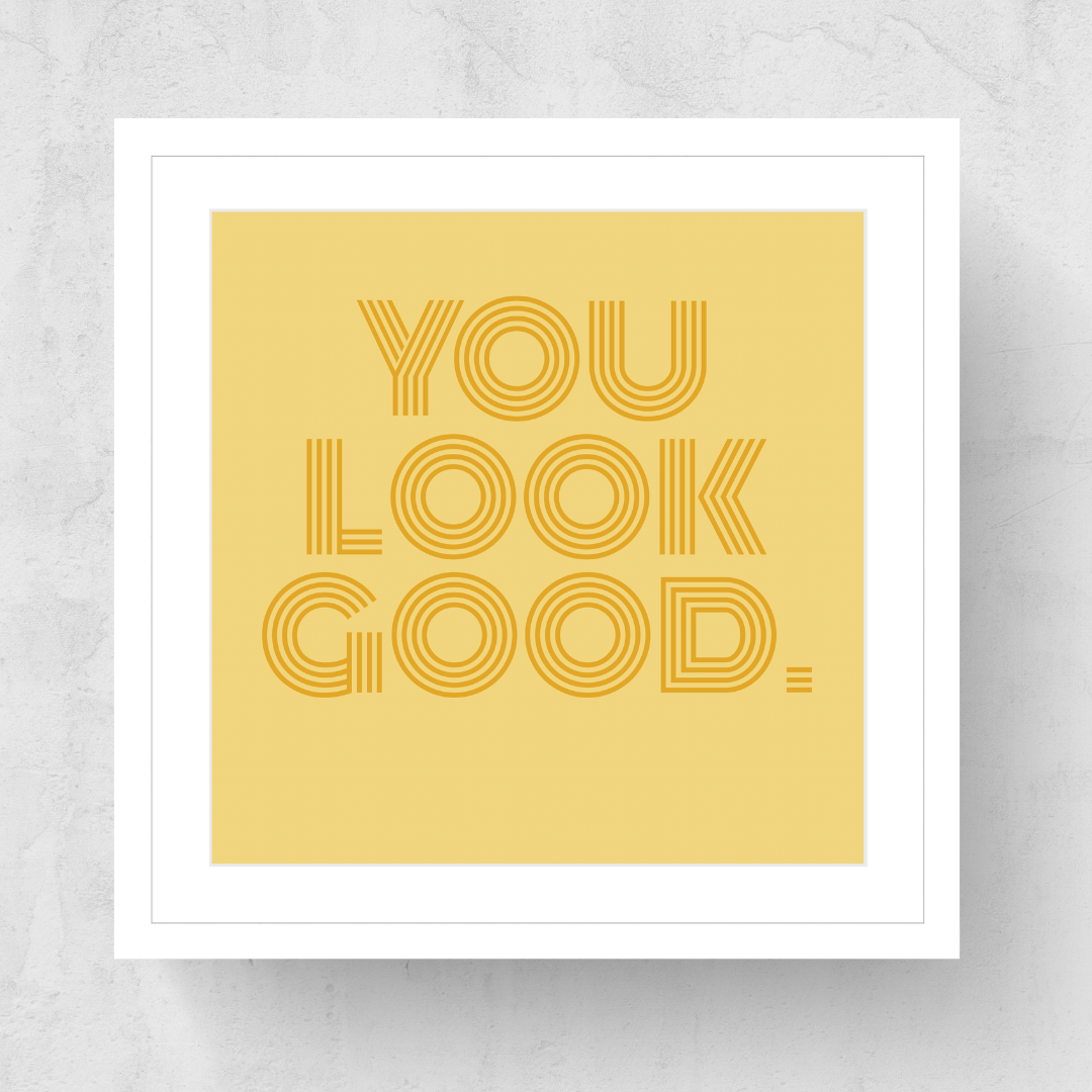 You Look Good
