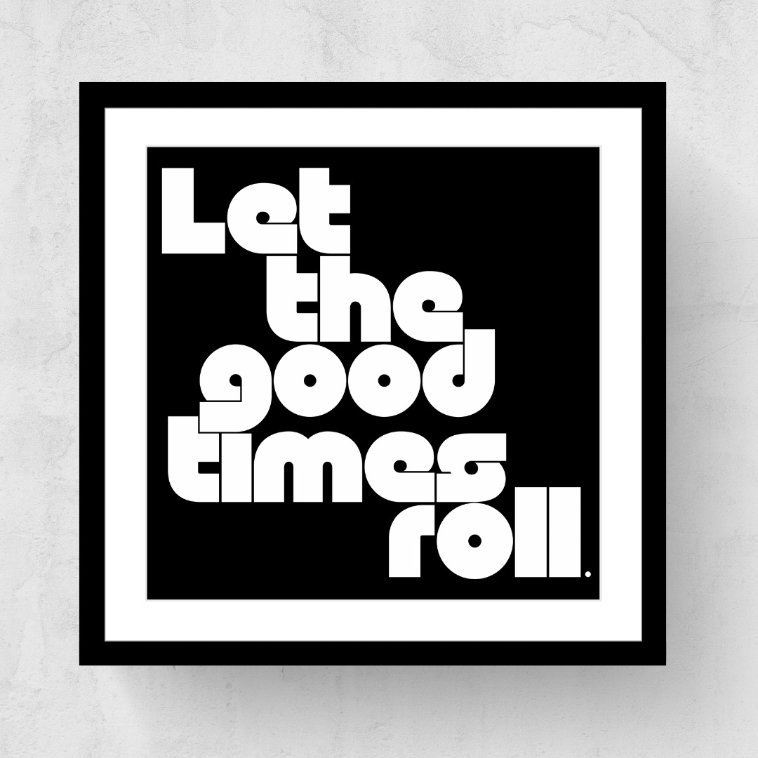 Let The Good Times Roll