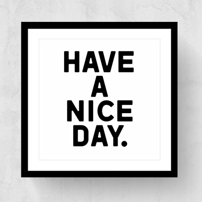 Have A Nice Day