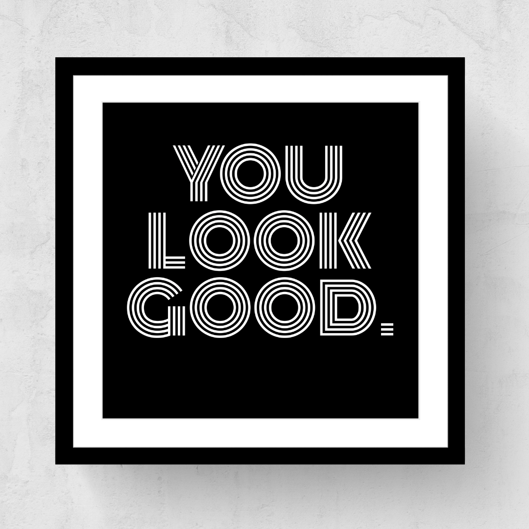 You Look Good