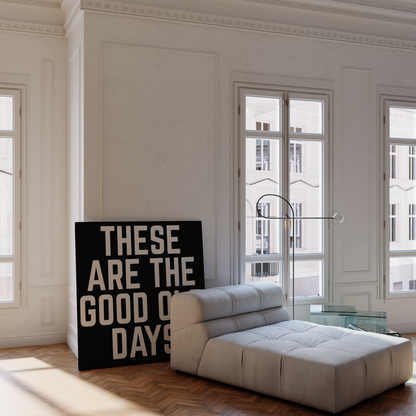 These Are The Good Old Days